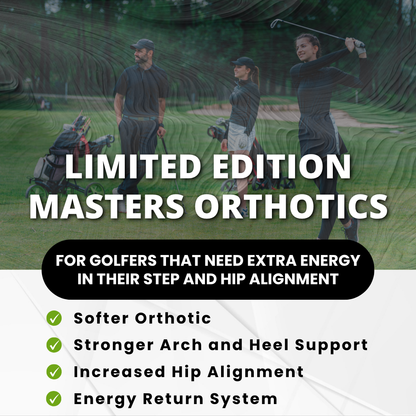 Limited Edition Masters Orthotics