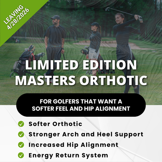 Limited Edition Masters Orthotics
