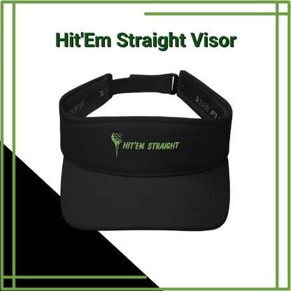 Hit'Em Straight Visor